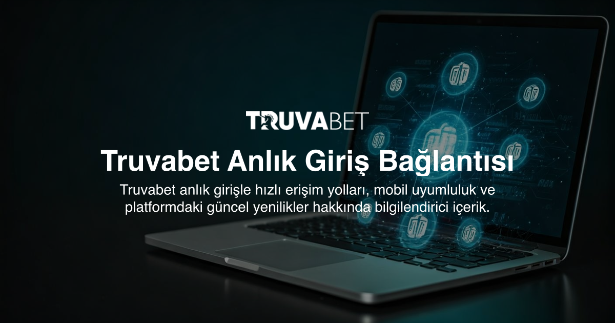 Truvabet Anlık Giriş Bağlantısı